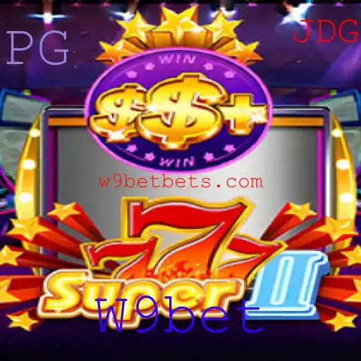 Desvendando o Fascinante Mundo de Super777II e W9bet
